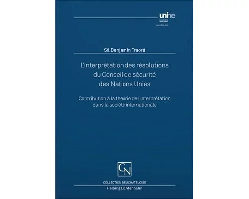L'interprétation des résolutions du Conseil de Sécurité des Nations Unies