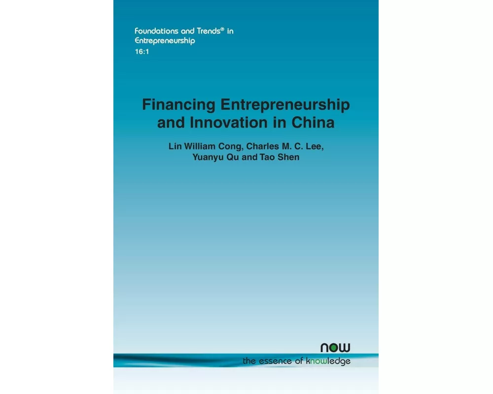 Financing Entrepreneurship and Innovation in China