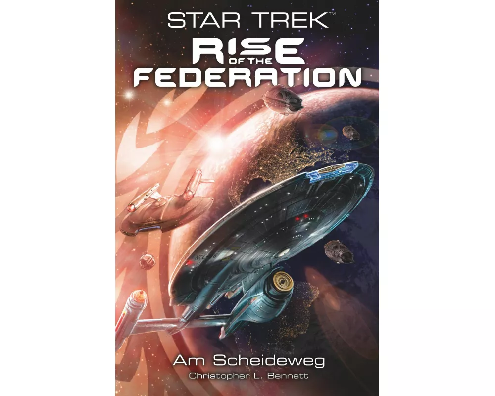 Star Trek - Rise of the Federation 1: Am Scheideweg