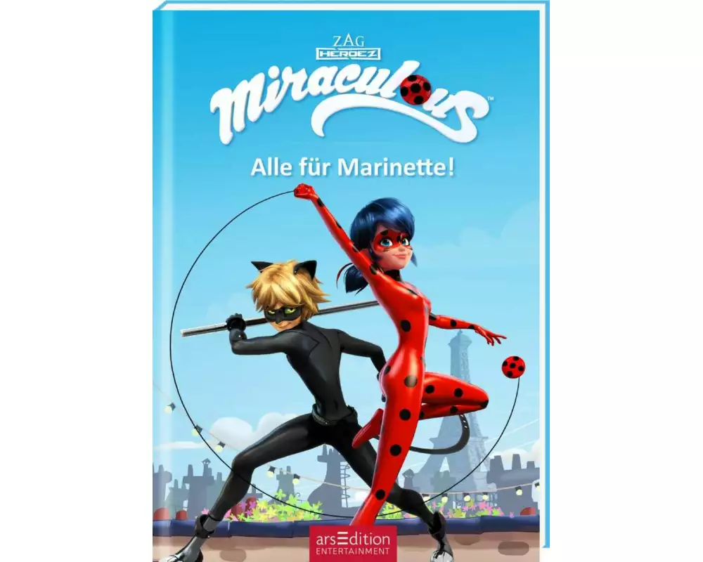 Miraculous – Alle für Marinette! (Miraculous 9)