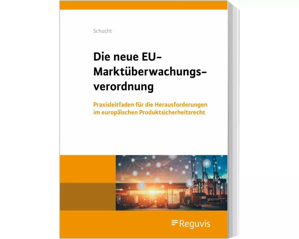 Die neue EU-Marktüberwachungsverordnung