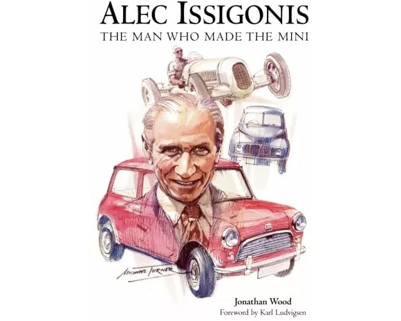 Alec Issigonis the Man Who Made the Mini