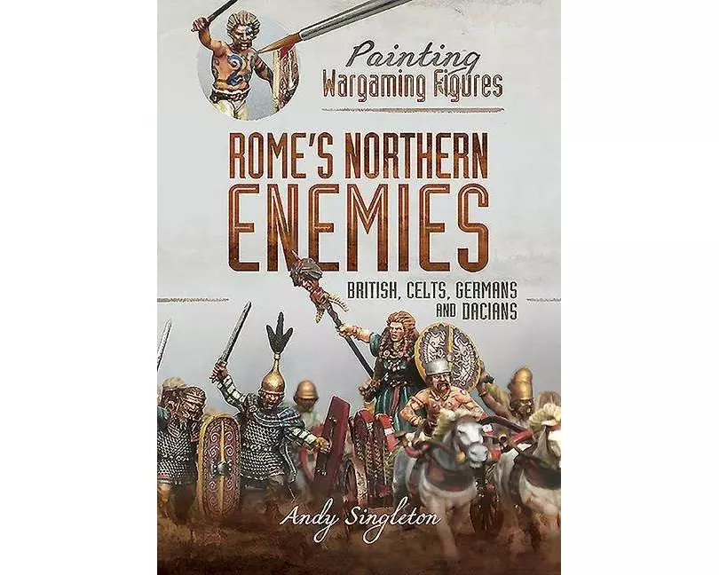 Painting Wargaming Figures - Rome's Northern Enemies
