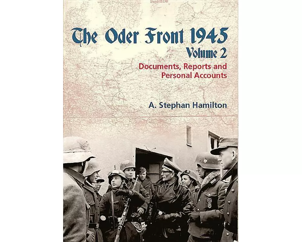 The Oder Front 1945 Volume 2
