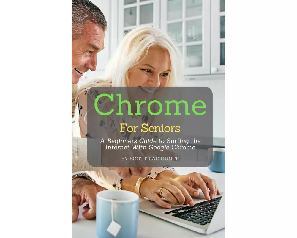 Chrome For Seniors