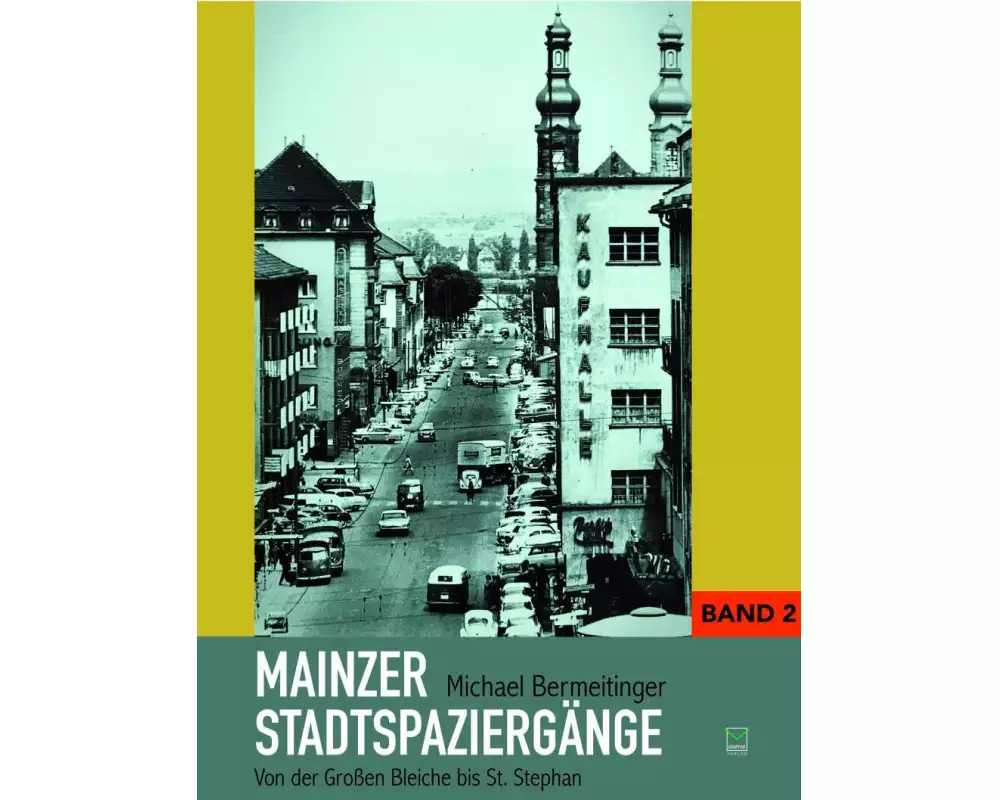 Mainzer Stadtspaziergänge Band 2
