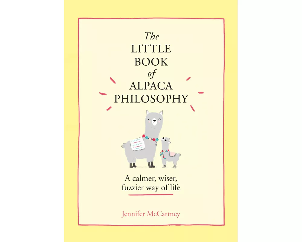 The Little Book of Alpaca Philosophy
