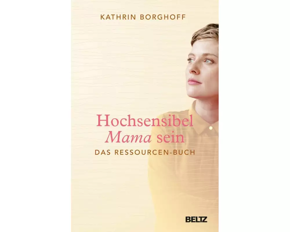Hochsensibel Mama sein