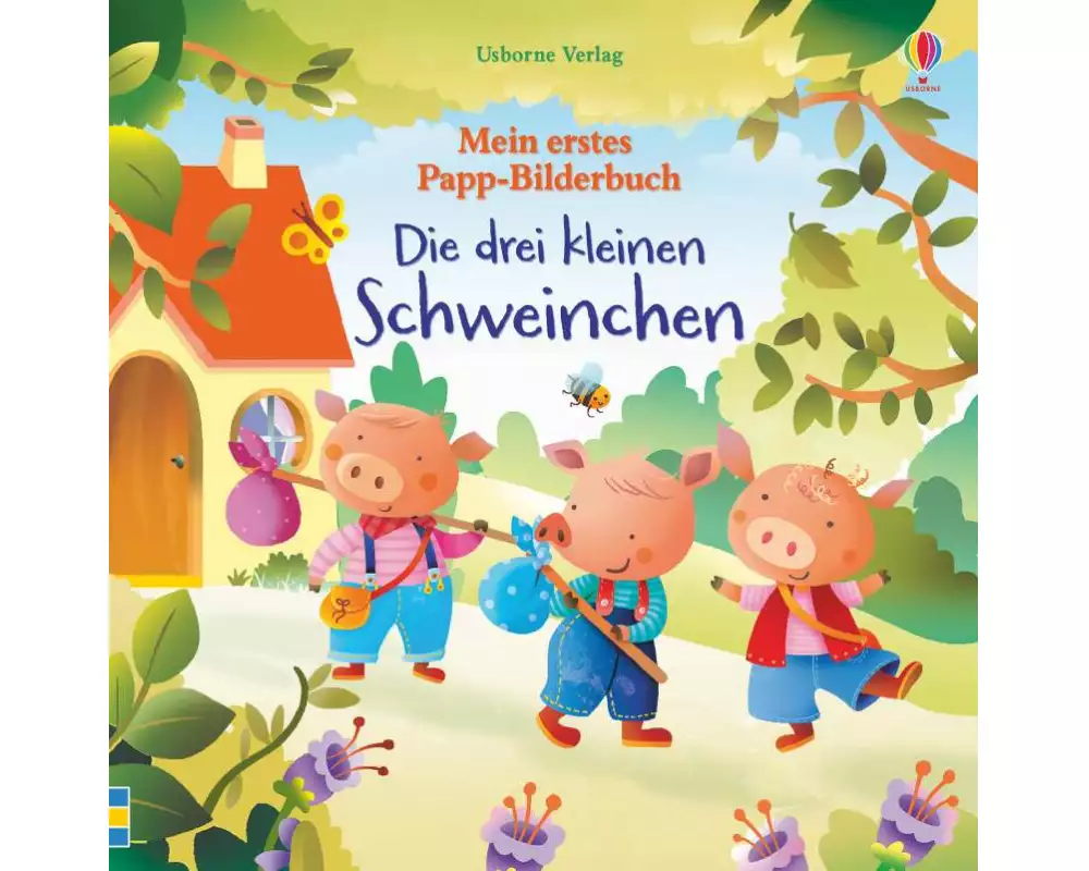 Mein erstes Papp-Bilderbuch: Die drei kleinen Schweinchen