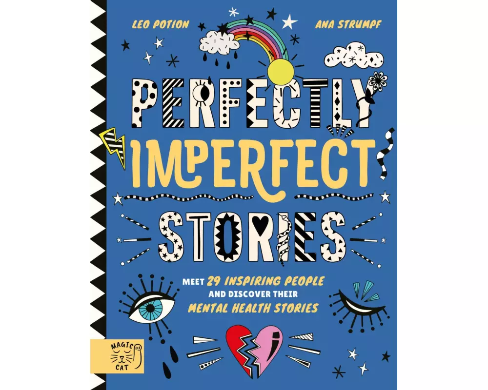 Perfectly Imperfect Stories: Meet 29 inspiring people and discover their mental health stories