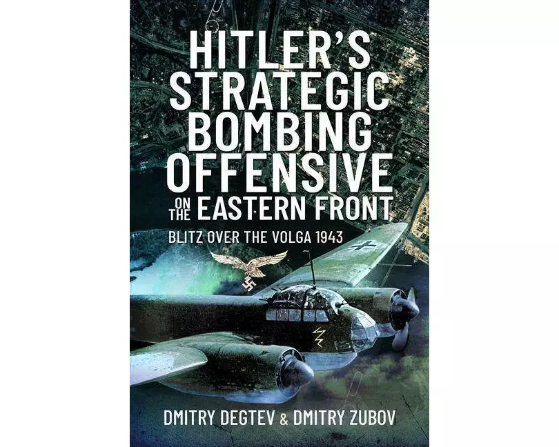 Hitler's Strategic Bombing Offensive on the Eastern Front