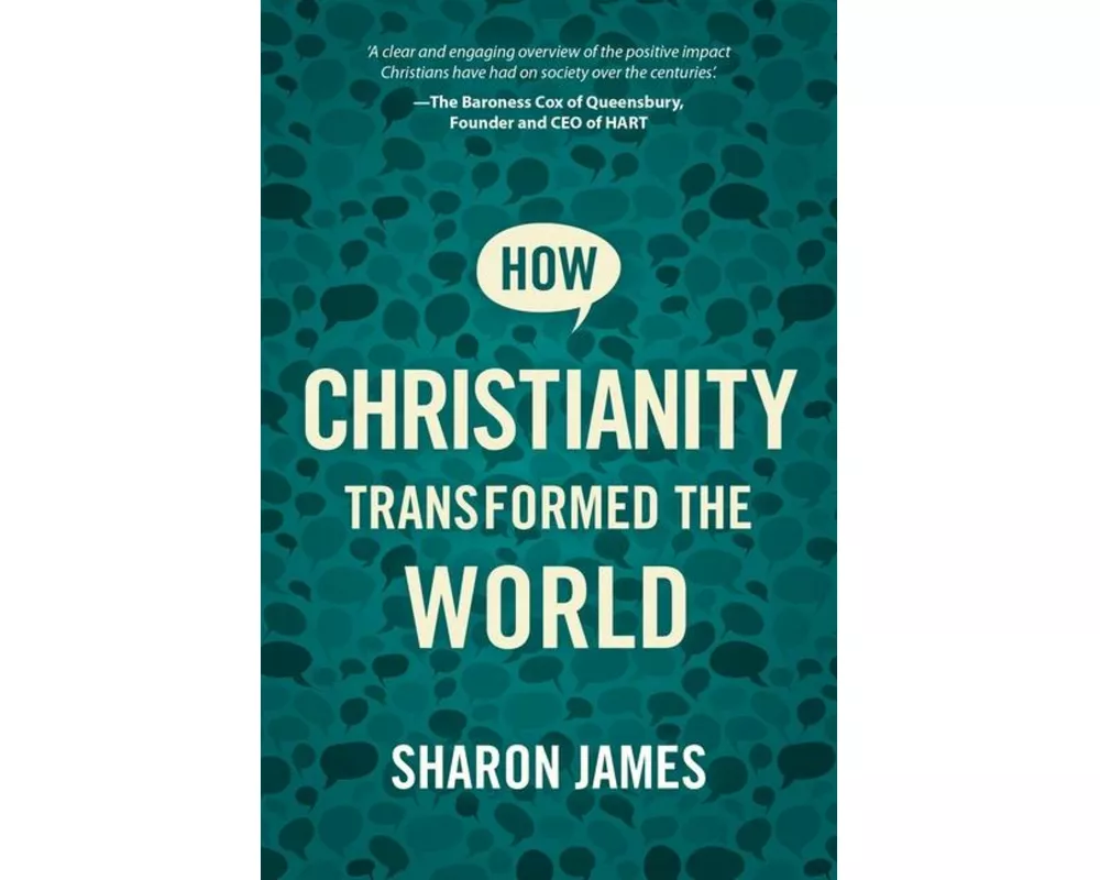 How Christianity Transformed the World