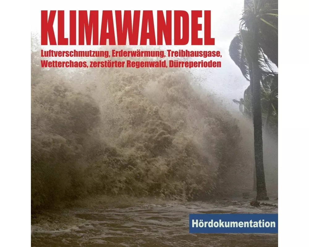 Klimawandel - Hördokumentation