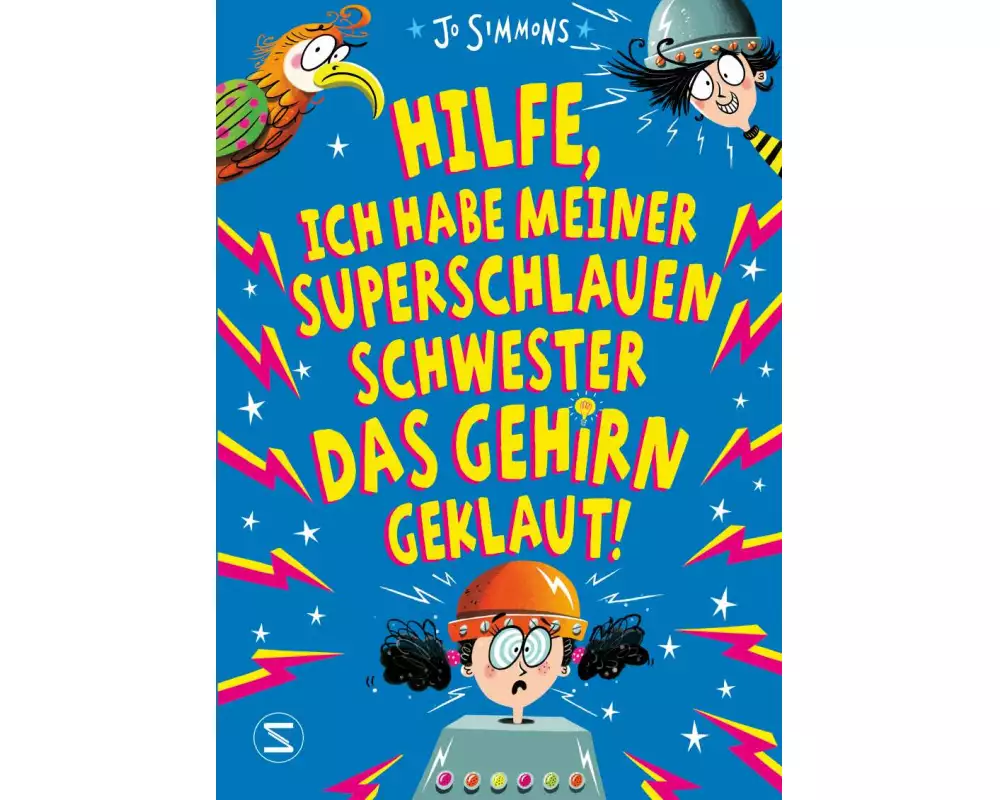 Hilfe, ich habe meiner superschlauen Schwester das Gehirn geklaut!