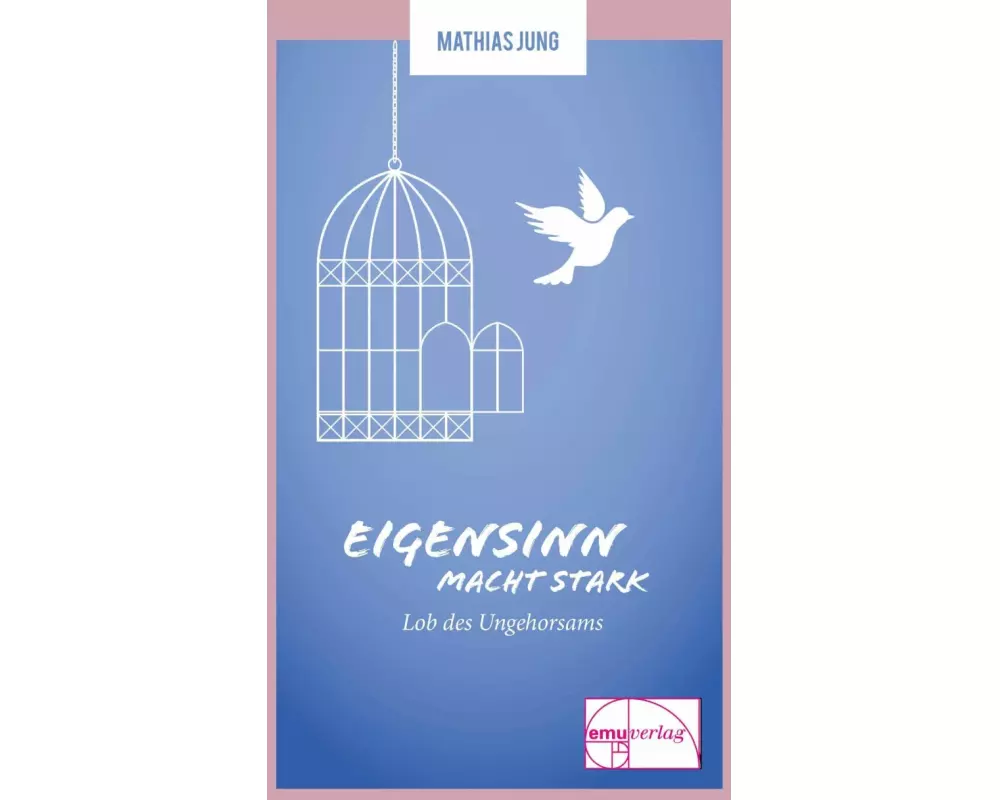 Eigensinn macht stark