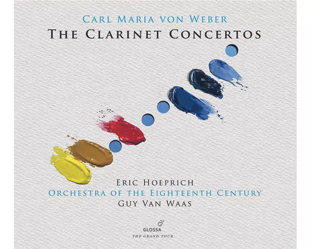 Carl Maria von Weber : The Clarinet Concertos
