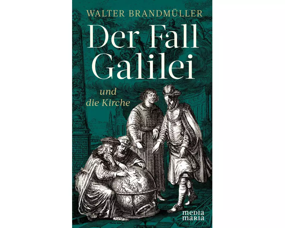 Der Fall Galilei und die Kirche