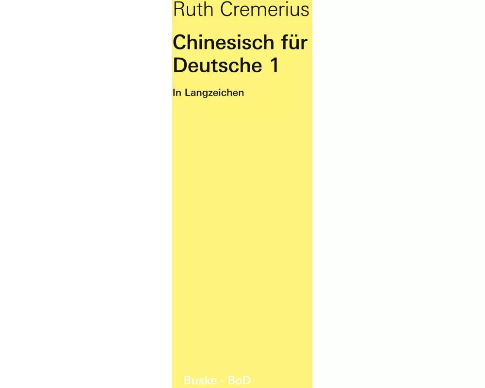 Chinesisch für Deutsche 1