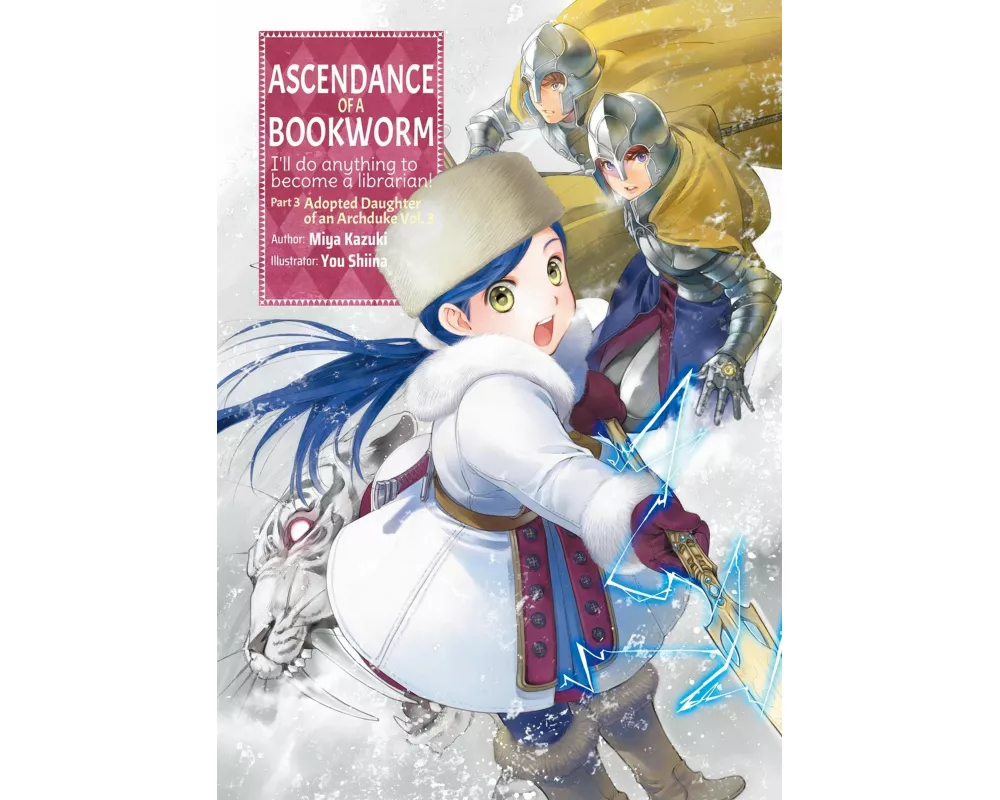 Ascendance of a Bookworm: Part 3 Volume 3 (Light Novel)
