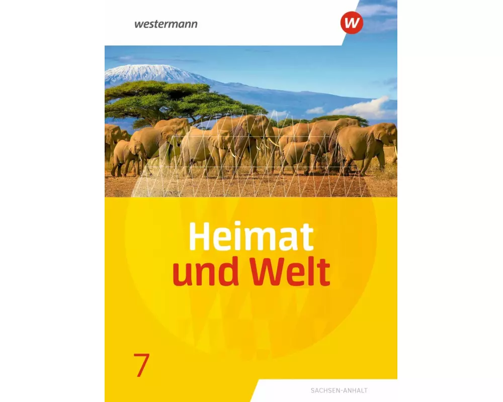 Heimat und Welt - Ausgabe 2019 Sachsen-Anhalt