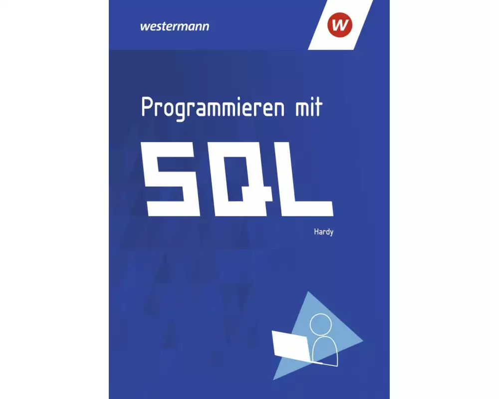 Programmieren mit SQL. Schülerband