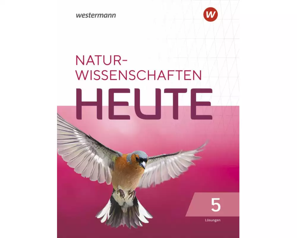 Naturwissenschaft heute 5. Lösungen. Für Rheinland-Pfalz