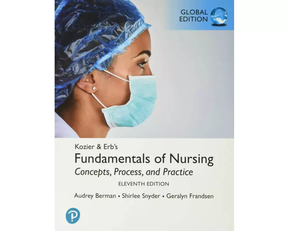 Kozier & Erb's Fundamentals of Nursing, Global Edition