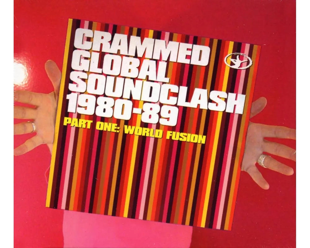Crammed Global Soundclash 1980-89 Vol. 1: World Fu