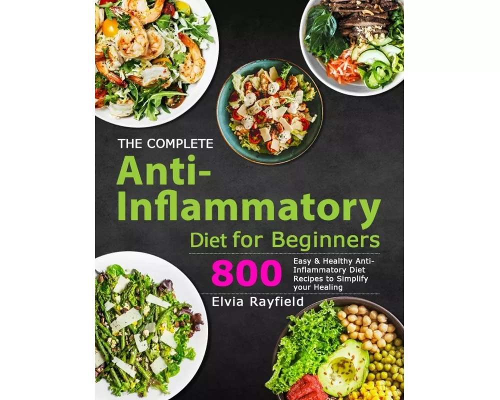 The Complete Anti-Inflammatory Diet for Beginners