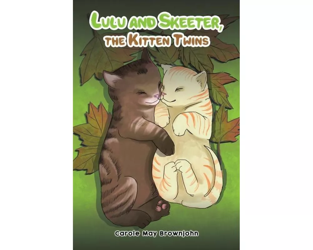 Lulu and Skeeter, the Kitten Twins