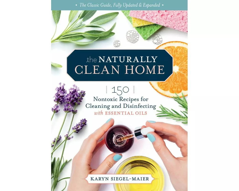 The Naturally Clean Home, 3rd Edition