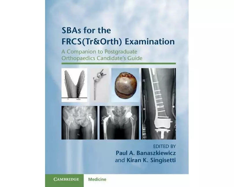 SBAs for the FRCS(Tr&Orth) Examination