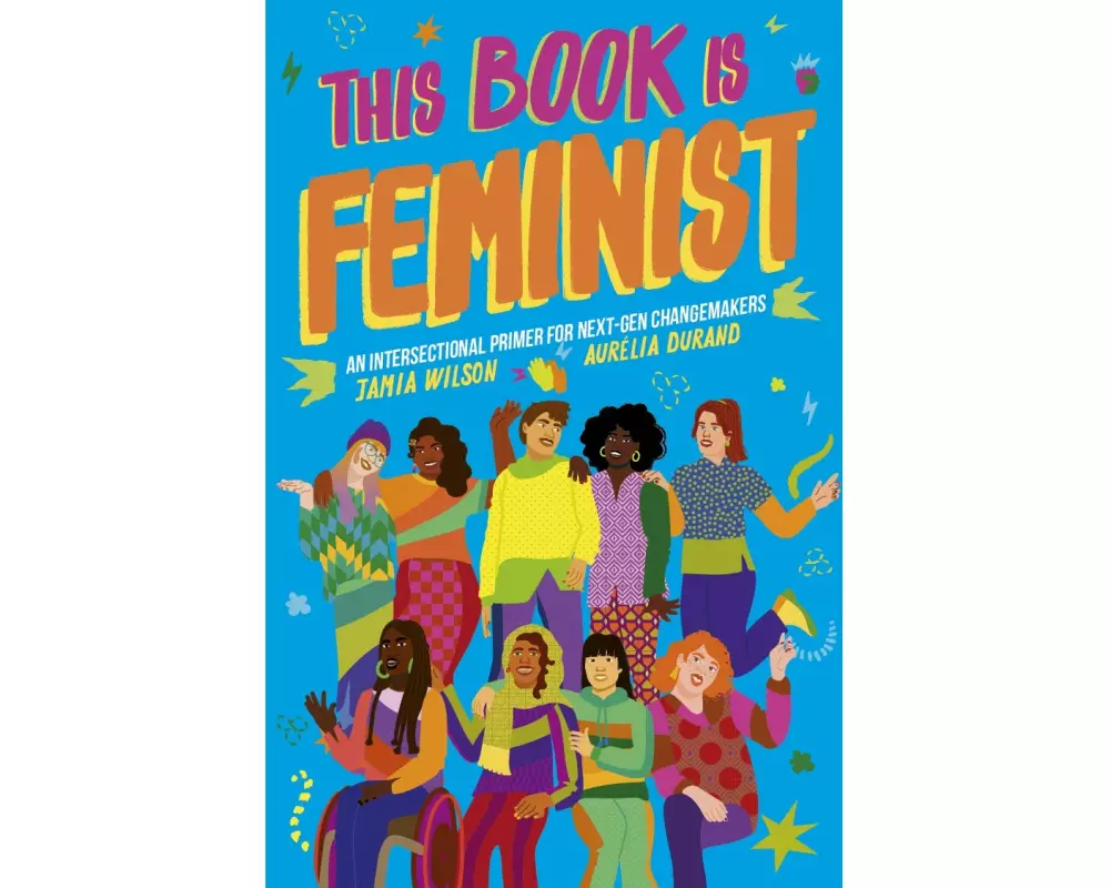 This Book Is Feminist: Volume 3