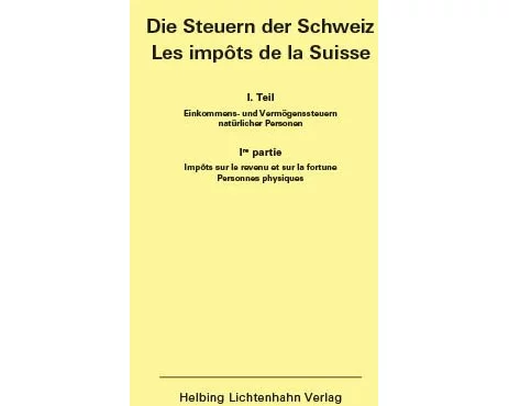 Die Steuern der Schweiz: Teil I EL 153
