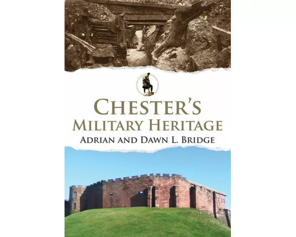 Chester's Military Heritage