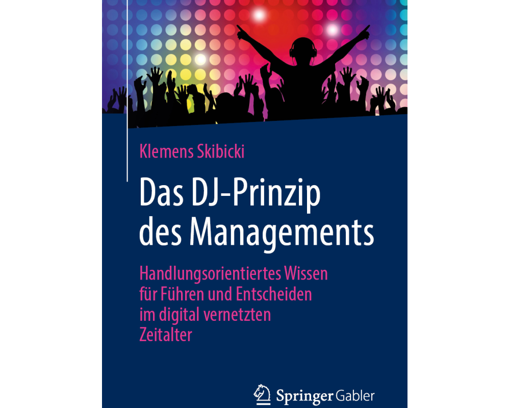 Das DJ-Prinzip des Managements