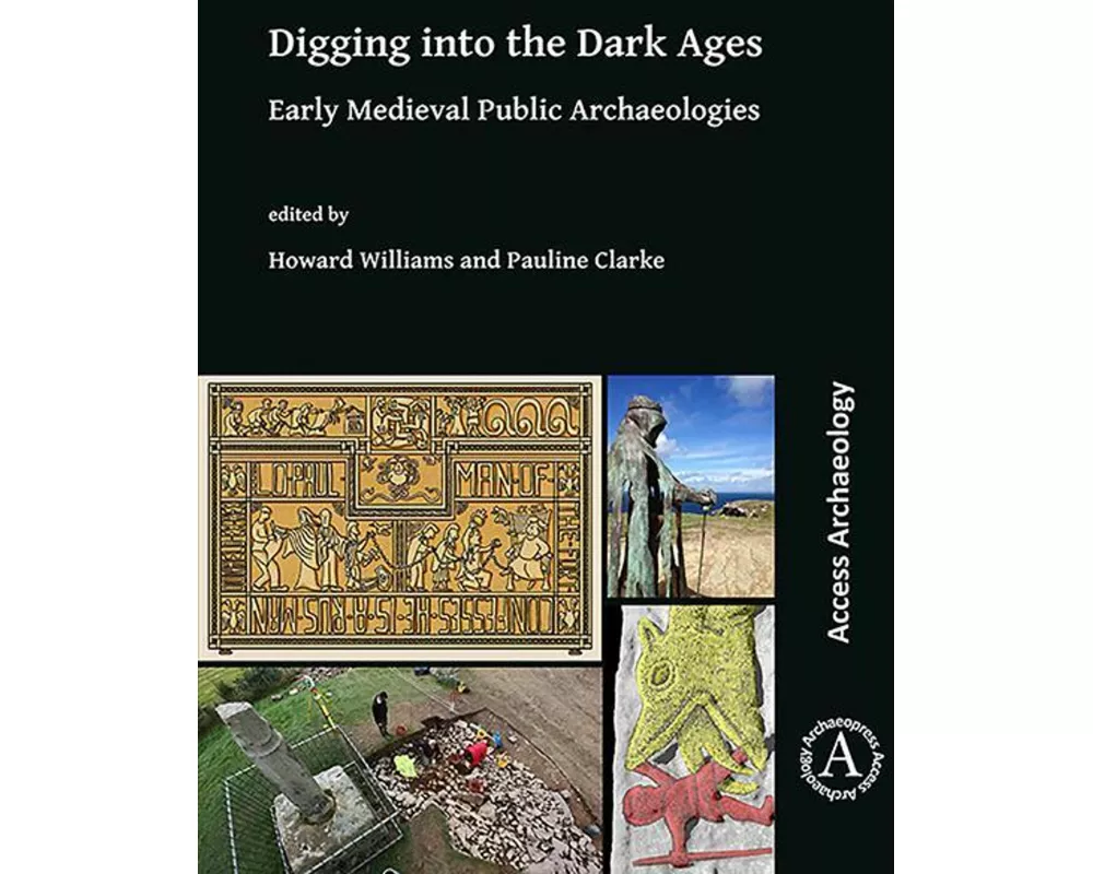 Digging into the Dark Ages