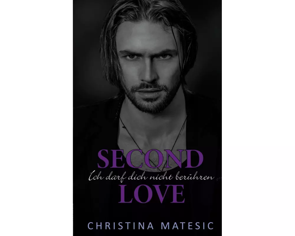 Second Love - Ich darf dich nicht berühren
