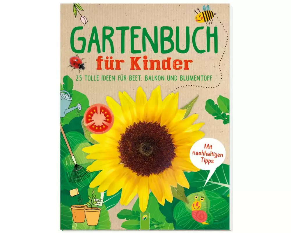 Gartenbuch für Kinder: Kreative und nachhaltige Ideen für Beet, Balkon und Blumentopf