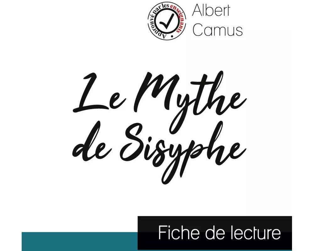 Le Mythe de Sisyphe de Albert Camus (fiche de lecture et analyse complète de l'oeuvre)