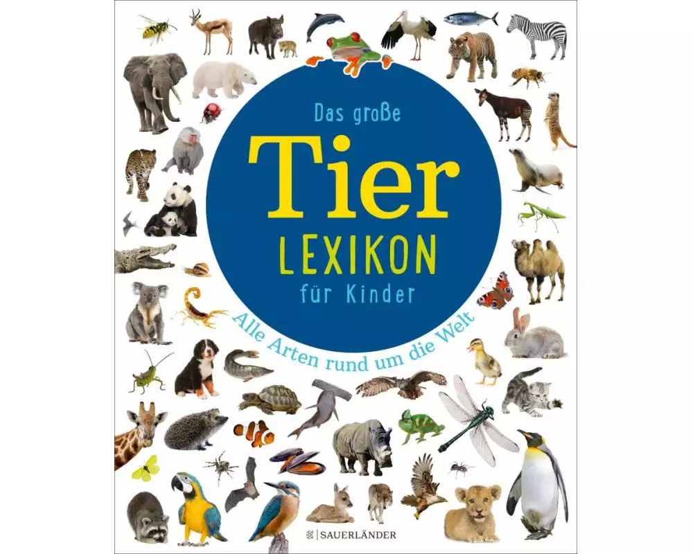 Das große Tierlexikon für Kinder