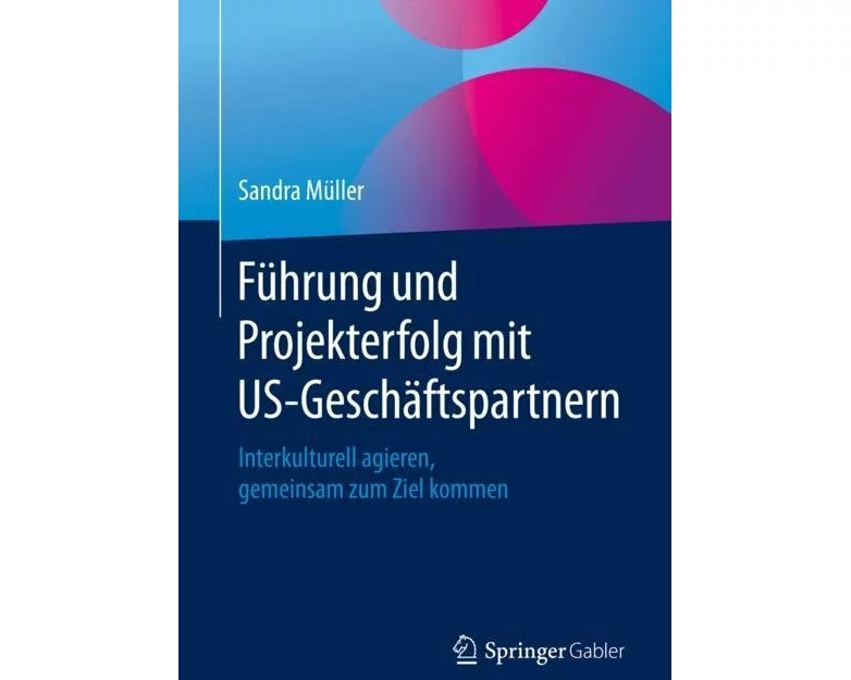 Führung und Projekterfolg mit US-Geschäftspartnern