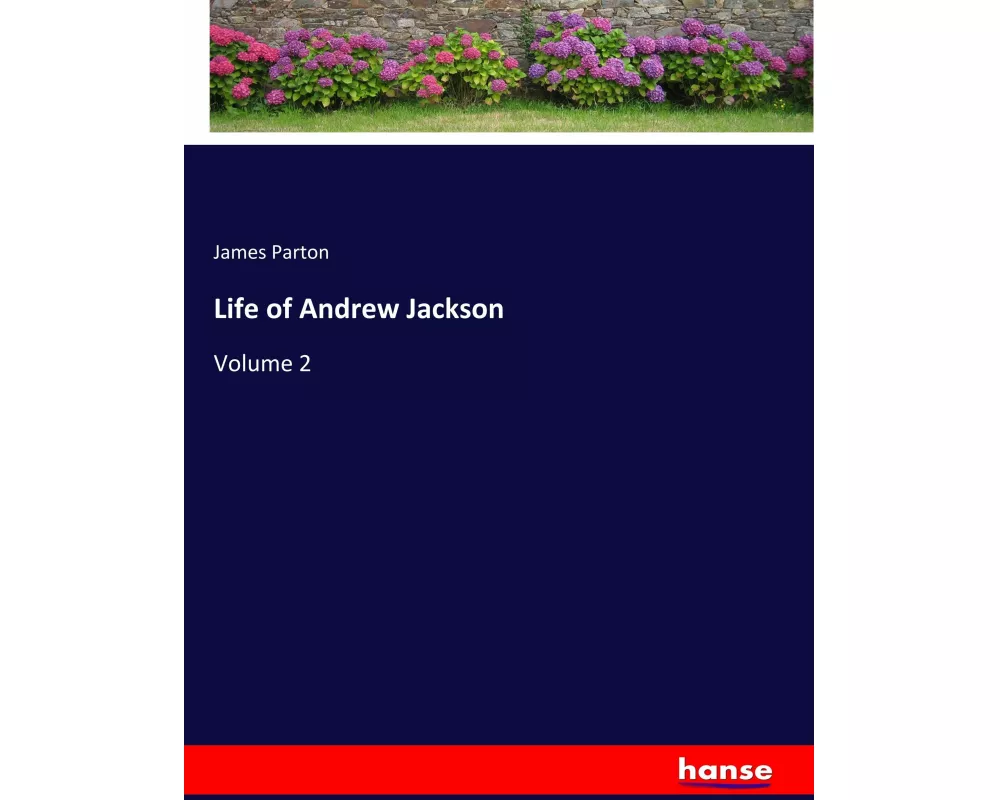 Life of Andrew Jackson