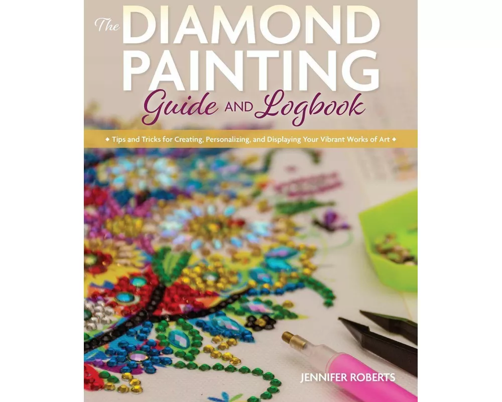 The Diamond Painting Guide and Logbook