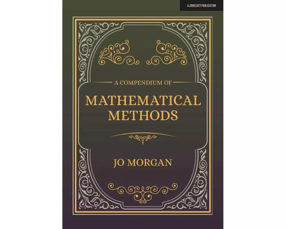 A Compendium Of Mathematical Methods