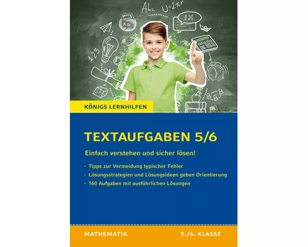 Königs Lernhilfen: Textaufgaben einfach verstehen und sicher lösen - 5./6. Klasse