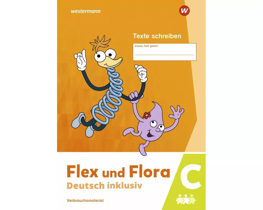 Flex und Flora - Deutsch inklusiv. Heft Texte Schreiben inklusiv C