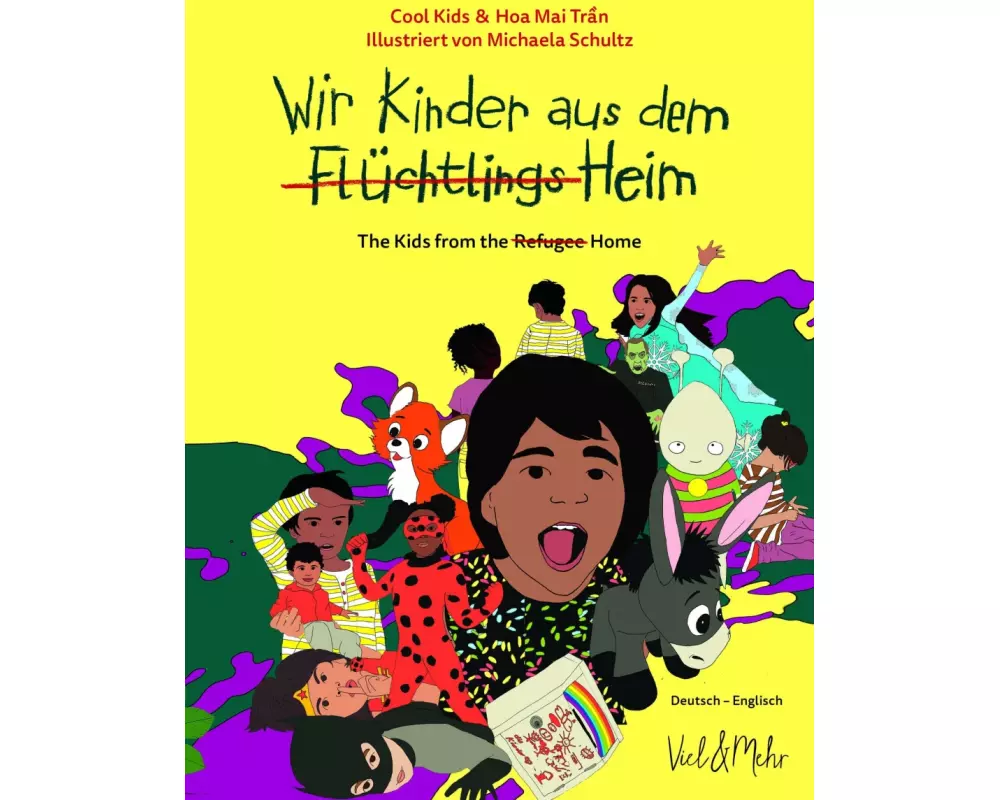 Wir Kinder aus dem (Flüchtlings)Heim. Deutsch - Englisch