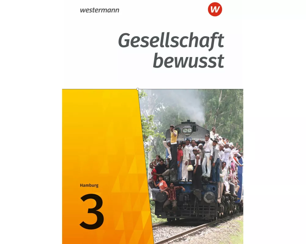 Gesellschaft bewusst - Ausgabe 2017 für Stadtteilschulen in Hamburg