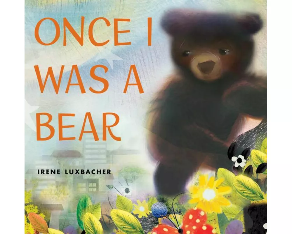 Once I Was a Bear